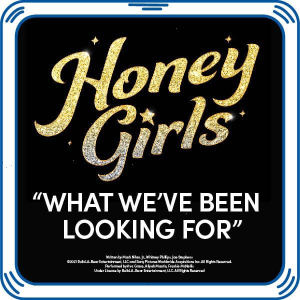 Honey Girls "What We've Been Looking For" Song
